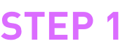 STEP 1
