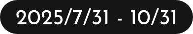 2025.7.31 - 10.31